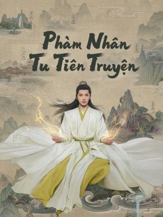 Phàm Nhân Tu Tiên Truyện