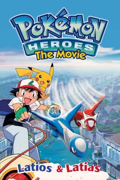 Pokémon (Movie 05): Latias và Latios – Thần Hộ Mệnh Của Thành Phố Nước