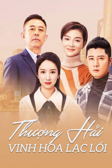 Thượng Hải: Vinh Hoa Lạc Lối