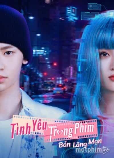 Tình Yêu Trong Phim: Bản Lãng Mạn