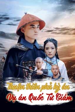 THUẬN THIÊN PHỦ KỲ ÁN - VỤ ÁN QUỐC TỬ GIÁM